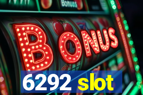 6292 slot